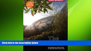 FREE PDF  Eden Project: The Guide  BOOK ONLINE