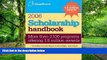 Big Deals  Scholarship Handbook 2006 (College Board Scholarship Handbook)  Free Full Read Most