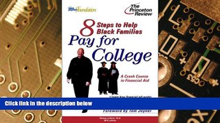 Must Have PDF  Eight Steps to Help Black Families Pay for College: A Crash Course in Financial Aid