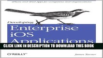 [PDF] Developing Enterprise iOS Applications: iPhone and iPad Apps for Companies and Organizations