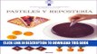 [PDF] Pasteles y reposteria: Tecnicas y recetas de la escuela de cocina mas famosa del mundo (Le
