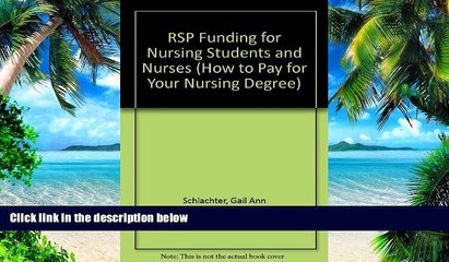 Big Deals  RSP Funding for Nursing Students and Nurses (How to Pay for Your Nursing Degree)  Best