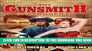 [PDF] The Funeral of Doc Holliday (A Gunsmith Western Book 415) Full Colection