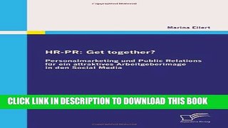 [PDF] HR-PR: Get together? Personalmarketing und Public Relations fÃ¼r ein attraktives