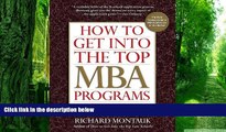 Big Deals  How to Get Into the Top MBA Programs, 5th Edition  Best Seller Books Most Wanted