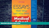 Big Deals  Essays That Will Get You into Medical School (Essays That Will Get You Into...Series)