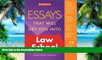 Big Deals  Essays That Will Get You into Law School (Barron s Essays That Will Get You Into Law