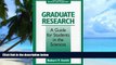 Big Deals  Graduate Research: A Guide for Students in the Sciences, Third Edition, Revised and