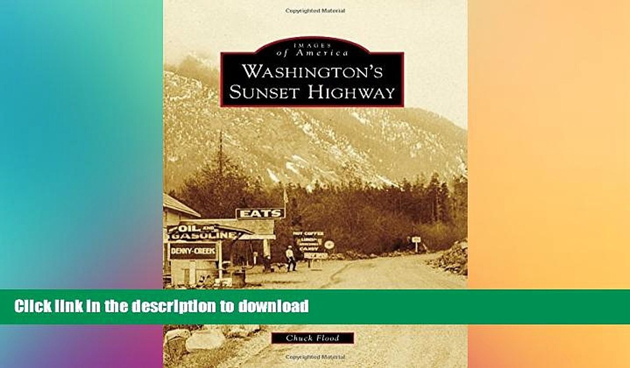 READ THE NEW BOOK Washington s Sunset Highway (Images of America) READ EBOOK