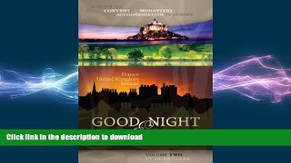 READ PDF Good Night   God Bless [II]: A Guide to Convent   Monastery Accommodation in Europe -