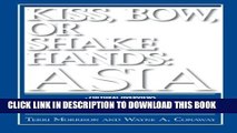 [PDF] Kiss, Bow, or Shake Hands: Asia - How to Do Business in 12 Asian Countries Popular Online