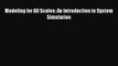 [PDF] Modeling for All Scales: An Introduction to System Simulation Full Online