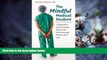 Big Deals  The Mindful Medical Student: A Psychiatrist s Guide to Staying Who You Are While