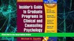 Big Deals  Insider s Guide to Graduate Programs in Clinical and Counseling Psychology, Revised