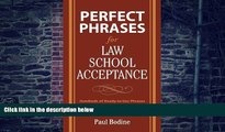 Big Deals  Perfect Phrases for Law School Acceptance (Perfect Phrases Series)  Best Seller Books