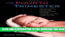 New Book The Fourth Trimester: Understanding, Protecting, and Nurturing an Infant through the