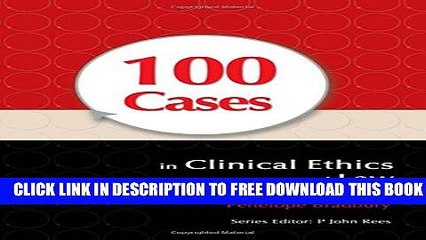 New Book 100 Cases in Clinical Ethics and Law