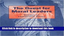 Read The Quest for Moral Leaders: Essays on Leadership Ethics (New Horizons in Leadership Studies