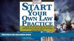 Big Deals  Start Your Own Law Practice: A Guide to All the Things They Don t Teach in Law School