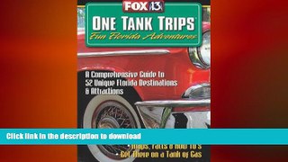 FAVORIT BOOK FOX-TV SOne Tank Trips, Fun Florida Adventures READ PDF BOOKS ONLINE