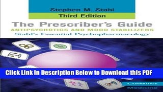 [Read] The Prescriber s Guide, Antipsychotics and Mood Stabilizers (Stahl s Essential