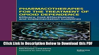 [Read] Pharmacotherapies for the Treatment of Opioid Dependence: Efficacy, Cost-Effectiveness and