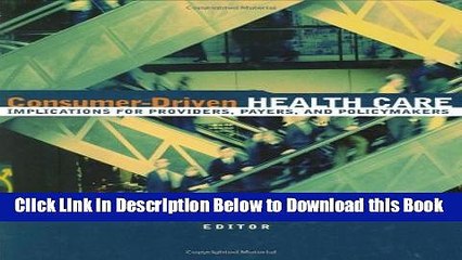 [Best] Consumer-Driven Health Care: Implications for Providers, Payers, and Policy-Makers Online