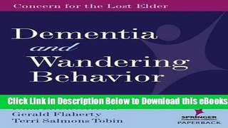 [Reads] Dementia and Wandering Behavior: Concern for the Lost Elder Online Ebook