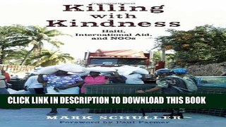 [PDF] Killing with Kindness: Haiti, International Aid, and Ngos Popular Colection