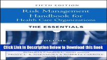 [Reads] Risk Management Handbook for Health Care Organizations, The Essentials (Volume 1) Online