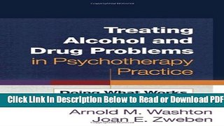 [Get] Treating Alcohol and Drug Problems in Psychotherapy Practice: Doing What Works Free New