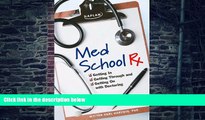 Big Deals  Med School Rx: Getting In, Getting Through, and Getting On with Doctoring  Best Seller