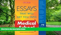 Big Deals  Essays That Will Get You into Medical School (Essays That Will Get You Into...Series)