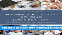 [PDF] Higher Education beyond Job Creation: Universities, Citizenship, and Community Free Ebook