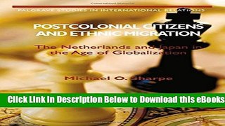 [Reads] Postcolonial Citizens and Ethnic Migration: The Netherlands and Japan in the Age of