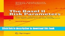 Read The Basel II Risk Parameters: Estimation, Validation, Stress Testing - with Applications to