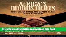 Read Africa s Odious Debts: How Foreign Loans and Capital Flight Bled a Continent (African