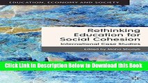 [Best] Rethinking Education for Social Cohesion: International Case Studies (Education, Economy