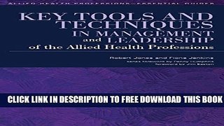 Collection Book Key Tools and Techniques in Management and Leadership of the Allied Health