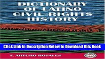 [Reads] Dictionary of Latino Civil Rights History (Hispanic Civil Rights) Online Books