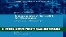 [PDF] Consumer Credit in Europe : Risks and Opportunities of a Dynamic Industry (Paperback)--by