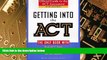 Big Deals  Getting into the ACT: Official Guide to the ACT Assessment,Second Edition  Best Seller