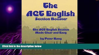 Big Deals  The ACT English Section Booster: Increase your ACT English Section Score 4+ Points