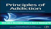 [Get] Principles of Addiction: Comprehensive Addictive Behaviors and Disorders, Volume 1 Free Online