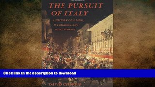 FAVORIT BOOK The Pursuit of Italy: A History of a Land, Its Regions, and Their Peoples FREE BOOK