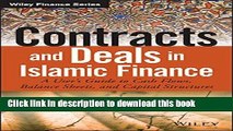 Read Contracts and Deals in Islamic Finance: A User?s Guide to Cash Flows, Balance Sheets, and