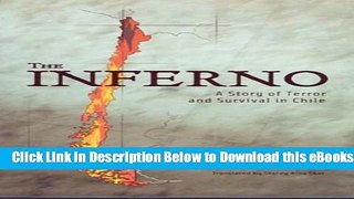 [Reads] The Inferno: A Story of Terror and Survival in Chile (Living in Latin America) Online Books