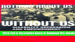 [Reads] Nothing About Us Without Us - Disability Oppression And Empowerment Online Books