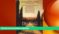 DOWNLOAD Desiring Italy: Women Writers Celebrate the Passions of a Country and Culture FREE BOOK