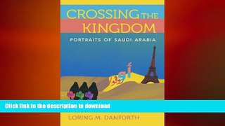 FAVORIT BOOK Crossing the Kingdom: Portraits of Saudi Arabia READ EBOOK